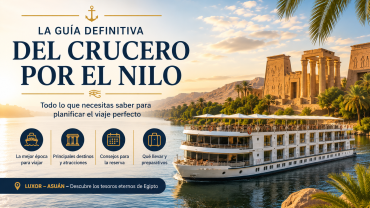 Guía Definitiva de los Cruceros por el Nilo