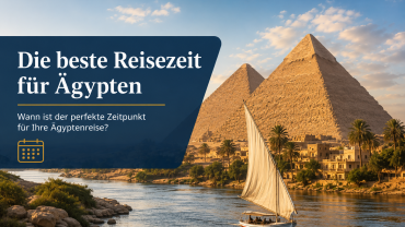 Beste Reisezeit für Ägypten