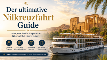 Ultimativer Nilkreuzfahrt-Guide